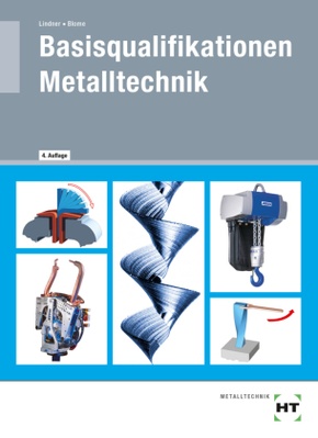 eBook inside: Buch und eBook Basisqualifikationen Metalltechnik, m. 1 Buch, m. 1 Online-Zugang