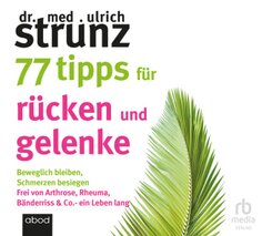 77 Tipps für Rücken und Gelenke, Audio-CD