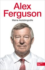 Alex Ferguson - Meine Autobiografie
