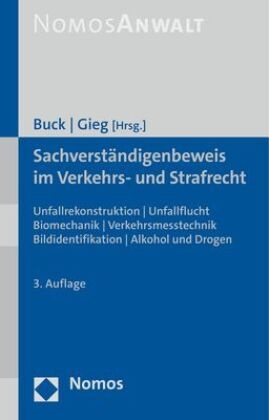 Sachverständigenbeweis im Verkehrs- und Strafrecht