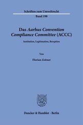Das Aarhus Convention Compliance Committee (ACCC).