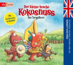 Der kleine Drache Kokosnuss - Das Songalbum, 1 Audio-CD