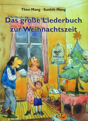 Das große Liederbuch zur Weihnachtszeit