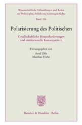 Polarisierung des Politischen.