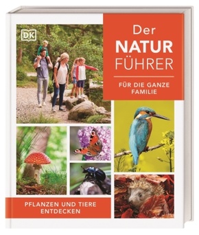 Der Naturführer für die ganze Familie