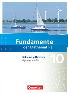 Fundamente der Mathematik - Schleswig-Holstein G9 - 10. Schuljahr