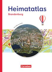 Heimatatlas für die Grundschule - Vom Bild zur Karte - Brandenburg - Ausgabe 2023