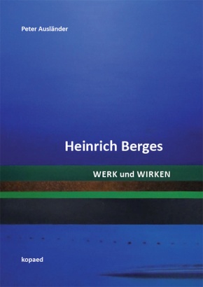 Heinrich Berges. Werk und Wirken