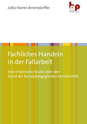 Fachliches Handeln in der Fallarbeit