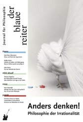 Der Blaue Reiter. Journal für Philosophie: Der Blaue Reiter. Journal für Philosophie / Anders denken!