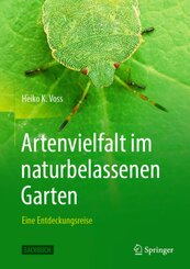 Artenvielfalt im naturbelassenen Garten