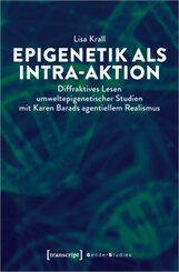 Epigenetik als Intra-aktion