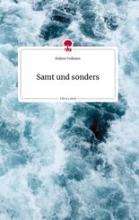 Samt und sonders. Life is a Story - story.one