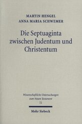 Die Septuaginta zwischen Judentum und Christentum