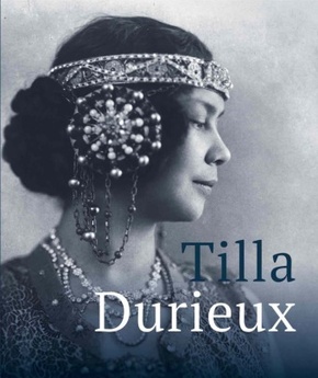 Tilla Durieux. Eine Zeitzeugin und ihre Rollen / A Witness to a Century and Her Roles