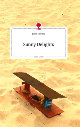 Sunny Delights. Life is a Story - story.one