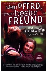 Mein Pferd, mein bester Freund - Spannendes Pferdewissen für Mädchen