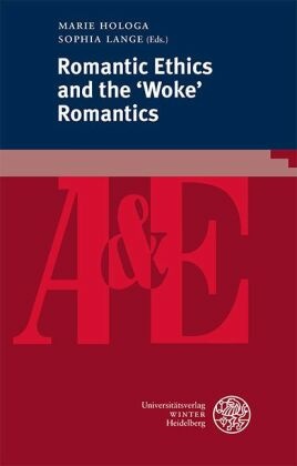 Romantic Ethics and the 'Woke' Romantics