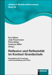 Reflexion und Reflexivität im Kontext Grundschule