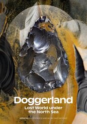 Doggerland. Lost World under the North Sea