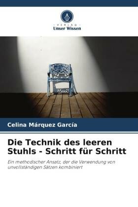 Die Technik des leeren Stuhls - Schritt für Schritt