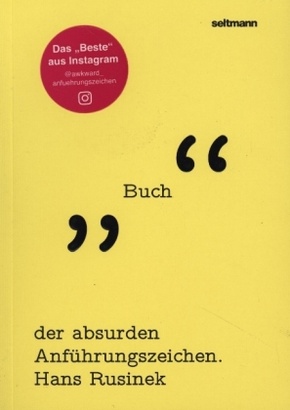 Das Buch der absurden Anführungszeichen