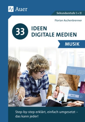 33 Ideen Digitale Medien Musik