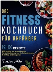 Das Fitness Kochbuch für Anfänger