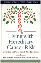 Living with Hereditary Cancer Risk - What You and Your Family Need to Know