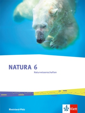 Natura Naturwissenschaften 6. Ausgabe Rheinland-Pfalz