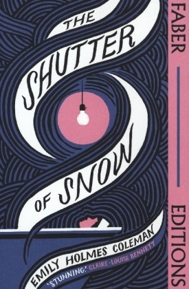 The Shutter of Snow (Faber Editions)