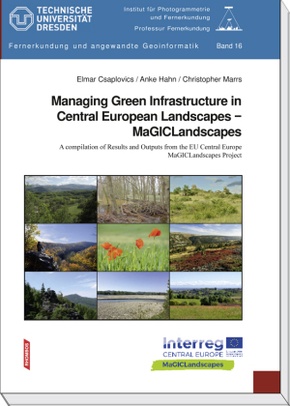 Managing Green Infrastructure in Central European Landscapes - MaGICLandscapes