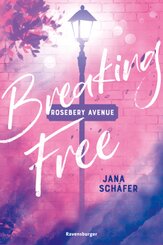 Rosebery Avenue, Band 2: Breaking Free (knisternde New-Adult-Romance mit cozy Wohlfühl-Setting)
