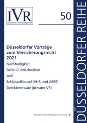 Düsseldorfer Vorträge zum Versicherungsrecht 2021