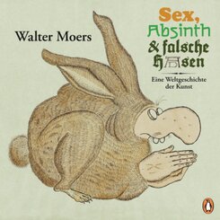 Sex, Absinth und falsche Hasen
