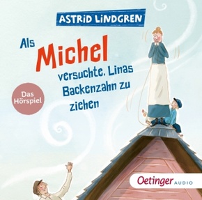 Als Michel versuchte, Linas Backenzahn zu ziehen, 1 Audio-CD