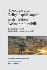 Theologie und Religionsphilosophie in der frühen Weimarer Republik