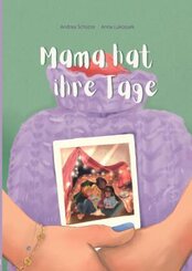 Mama hat ihre Tage