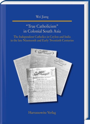 "True Catholicism" in Colonial South Asia
