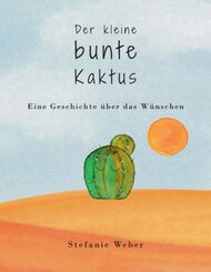 Der kleine bunte Kaktus