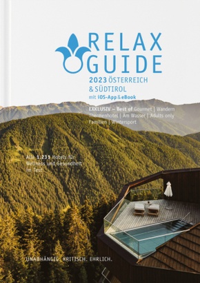 RELAX Guide 2023 Österreich & Südtirol, getestet & bewertet: 1.231 Wellness- und Gesundheitshotels., m. 1 E-Book