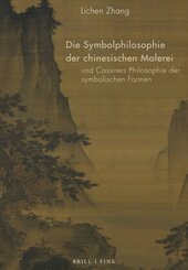 Die Symbolphilosophie der chinesischen Malerei und Cassirers Philosophie der symbolischen Formen
