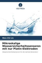 Mikroskalige Wassersicherheitssensoren mit nur Platin-Elektroden