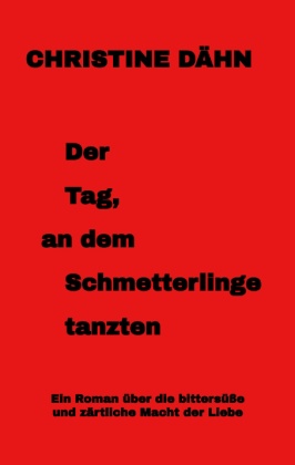 Der  Tag,  an dem  Schmetterlinge   tanzten