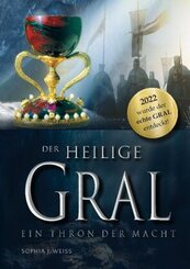 DER HEILIGE GRAL - Ein Thron der Macht