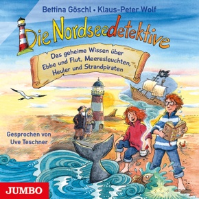 Die Nordseedetektive. Das geheime Wissen über Ebbe und Flut, Meeresleuchten, Heuler und Strandpiraten, Audio-CD