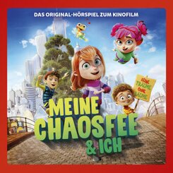 Meine Chaosfee & ich - Das Hörspiel zum Kinofilm, 1 Audio-CD