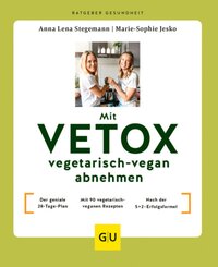 Mit VETOX vegetarisch-vegan abnehmen
