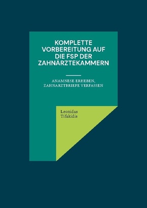 Komplette Vorbereitung auf die FSP der Zahnärztekammern