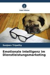 Emotionale Intelligenz im Dienstleistungsmarketing